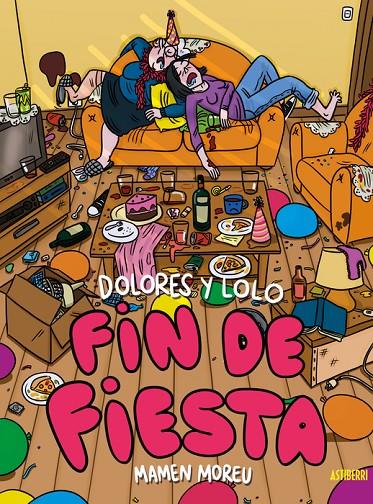 DOLORES Y LOLO 4  FIN DE FIESTA | 9788410332461 | MOREU, MAMEN | Galatea Llibres | Librería online de Reus, Tarragona | Comprar libros en catalán y castellano online