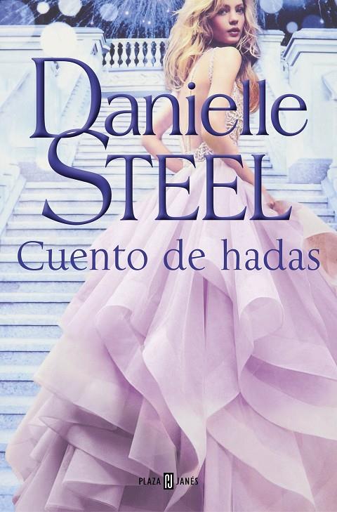 CUENTO DE HADAS | 9788401022548 | STEEL, DANIELLE | Galatea Llibres | Llibreria online de Reus, Tarragona | Comprar llibres en català i castellà online