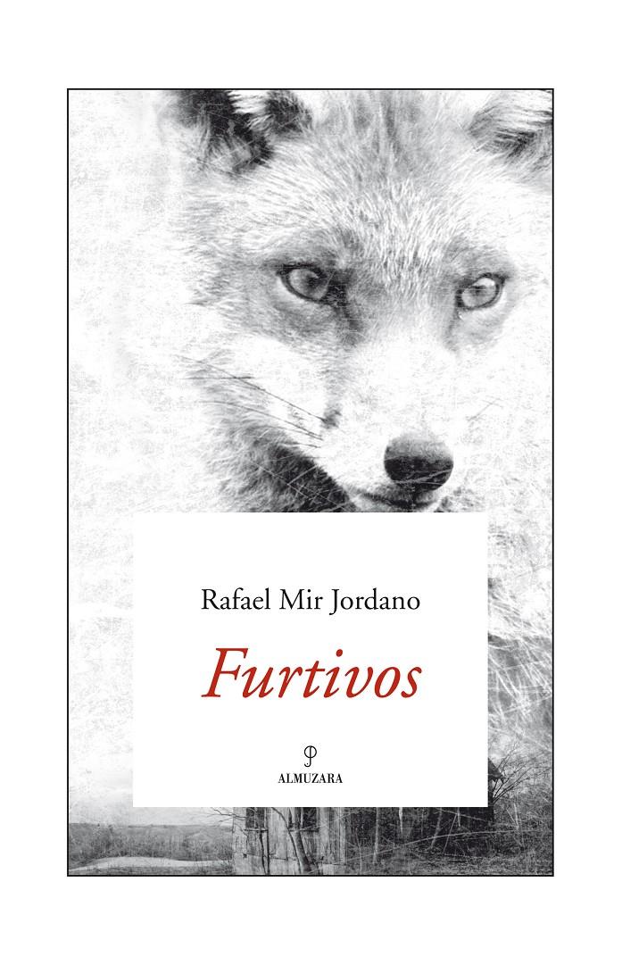 FURTIVOS | 9788488586865 | MIR JORDANO, RAFAEL (1930- ) | Galatea Llibres | Librería online de Reus, Tarragona | Comprar libros en catalán y castellano online