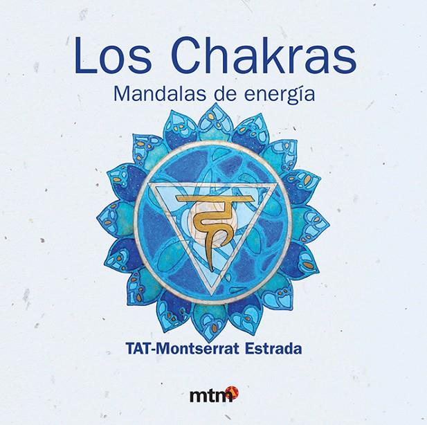 CHAKRAS, LOS MANDALAS DE ENERGIA | 9788496697874 | ESTRADA, MONTSERRAT | Galatea Llibres | Llibreria online de Reus, Tarragona | Comprar llibres en català i castellà online