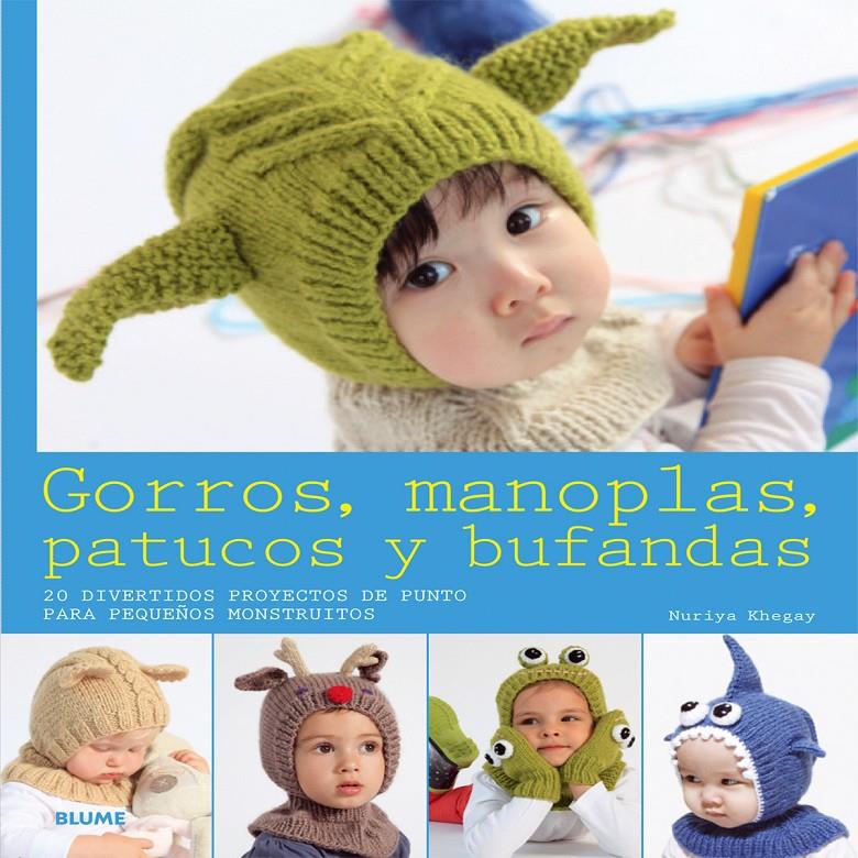 GORROS, MANOPLAS, PATUCOS Y BUFANDAS | 9788416138074 | KHEGAY, NURIYA | Galatea Llibres | Llibreria online de Reus, Tarragona | Comprar llibres en català i castellà online