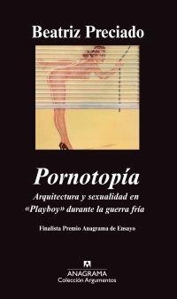 PORNOTOPÍA | 9788433963123 | PRECIADO, BEATRIZ | Galatea Llibres | Llibreria online de Reus, Tarragona | Comprar llibres en català i castellà online