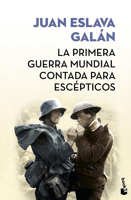 LA PRIMERA GUERRA MUNDIAL CONTADA PARA ESCÉPTICOS | 9788408171591 | ESLAVA GALAN, JUAN | Galatea Llibres | Llibreria online de Reus, Tarragona | Comprar llibres en català i castellà online