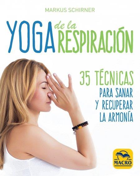 YOGA DE LA RESPIRACIÓN | 9788417080440 | SCHIRNER, MARKUS | Galatea Llibres | Librería online de Reus, Tarragona | Comprar libros en catalán y castellano online