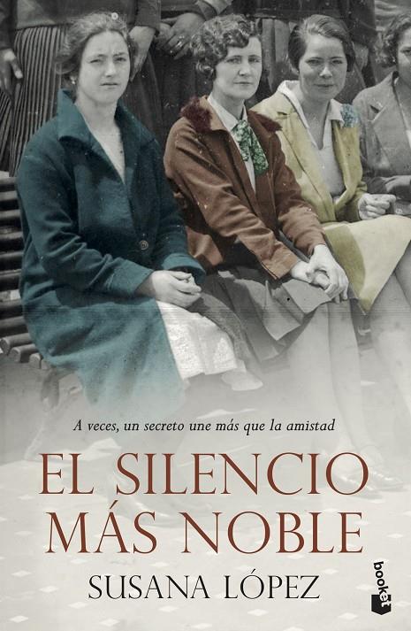 EL SILENCIO MÁS NOBLE | 9788408239253 | LÓPEZ PÉREZ, SUSANA | Galatea Llibres | Librería online de Reus, Tarragona | Comprar libros en catalán y castellano online