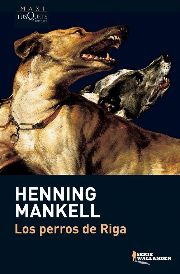 LOS PERROS DE RIGA | 9788483835210 | MANKELL, HENNING | Galatea Llibres | Librería online de Reus, Tarragona | Comprar libros en catalán y castellano online