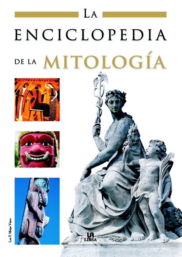 ENCICLOPEDIA DE LA MITOLOGIA, LA | 9788466214117 | MELGAR, LUIS | Galatea Llibres | Librería online de Reus, Tarragona | Comprar libros en catalán y castellano online