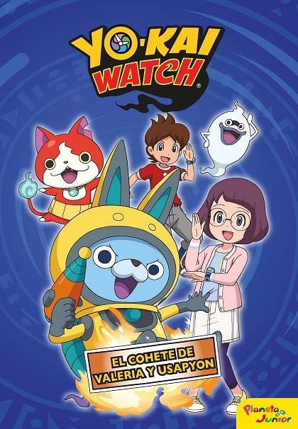 YO-KAI WATCH.  EL COHETE DE VALERIA Y USAPYON | 9788408206446 | Galatea Llibres | Llibreria online de Reus, Tarragona | Comprar llibres en català i castellà online