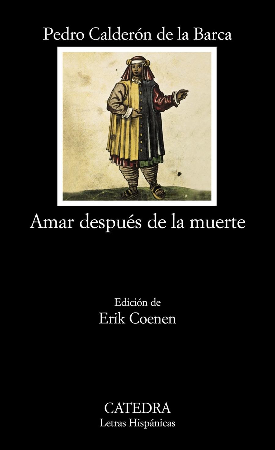 AMAR DESPUES DE LA MUERTE | 9788437624655 | CALDERON DE LA BARCA, PEDRO | Galatea Llibres | Librería online de Reus, Tarragona | Comprar libros en catalán y castellano online