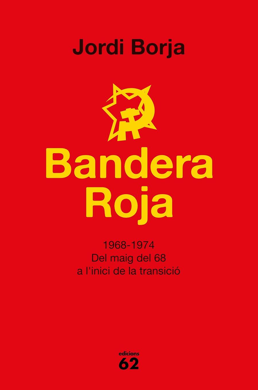 BANDERA ROJA | 9788429777338 | BOJA SEBASTIÀ, JORDI | Galatea Llibres | Librería online de Reus, Tarragona | Comprar libros en catalán y castellano online