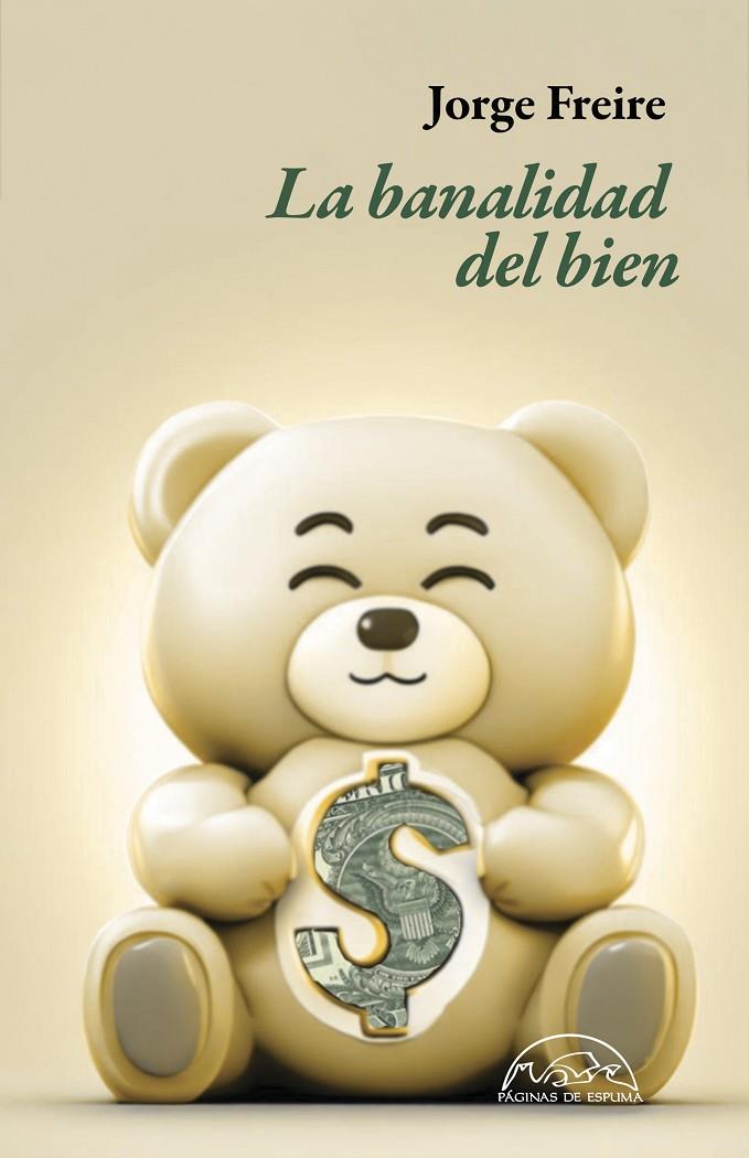 LA BANALIDAD DEL BIEN | 9788483933411 | FREIRE, JORGE | Galatea Llibres | Librería online de Reus, Tarragona | Comprar libros en catalán y castellano online