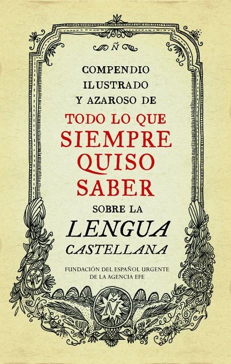 COMPENDIO ILUSTRADO Y AZAROSO DE TODO LO QUE SIEMPRE QUISO SABER SOBRE LA LENGUA | 9788499922003 | FUNDEU | Galatea Llibres | Librería online de Reus, Tarragona | Comprar libros en catalán y castellano online