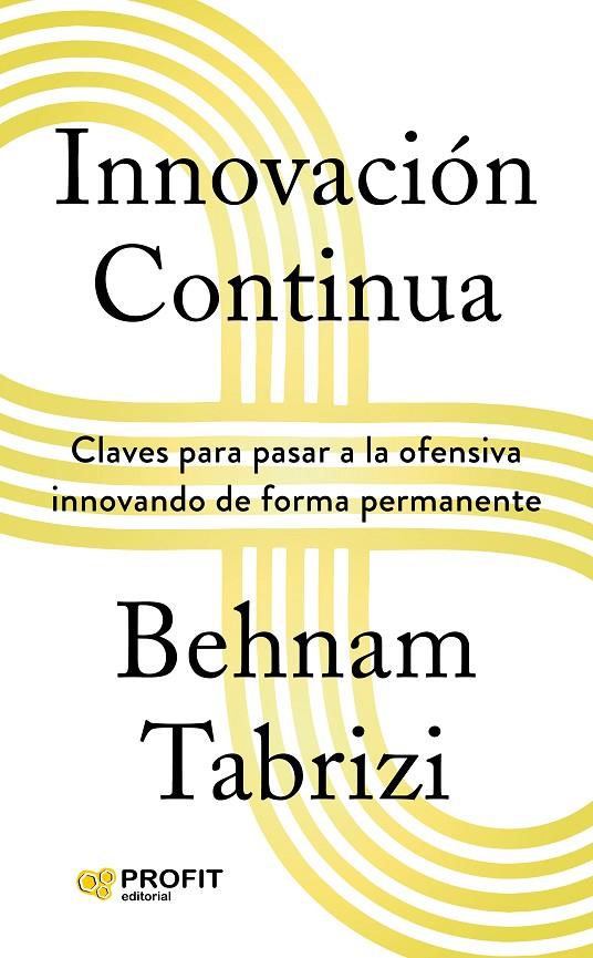 INNOVACIÓN CONTINUA | 9788419841414 | TRABIZI, BEHMAN | Galatea Llibres | Librería online de Reus, Tarragona | Comprar libros en catalán y castellano online