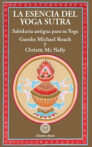 ESENCIA DEL YOGA SUTRA, LA | 9788495094193 | MCNALLY, CHRISTIE | Galatea Llibres | Librería online de Reus, Tarragona | Comprar libros en catalán y castellano online