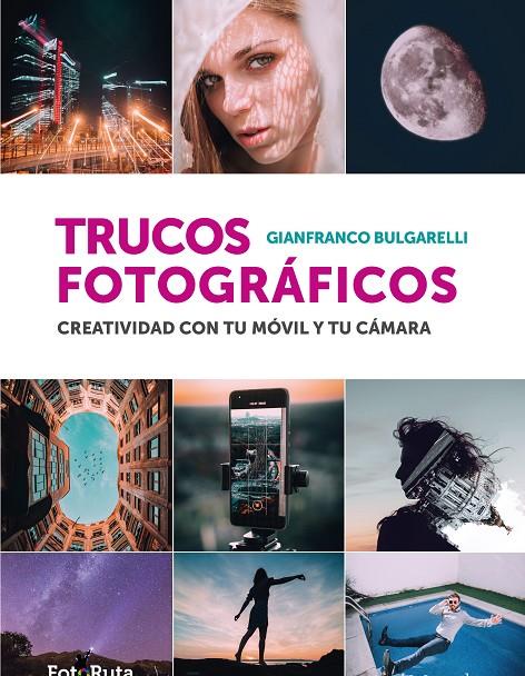 TRUCOS FOTOGRÁFICOS | 9788412767919 | BULGARELLI, GIANFRANCO | Galatea Llibres | Librería online de Reus, Tarragona | Comprar libros en catalán y castellano online