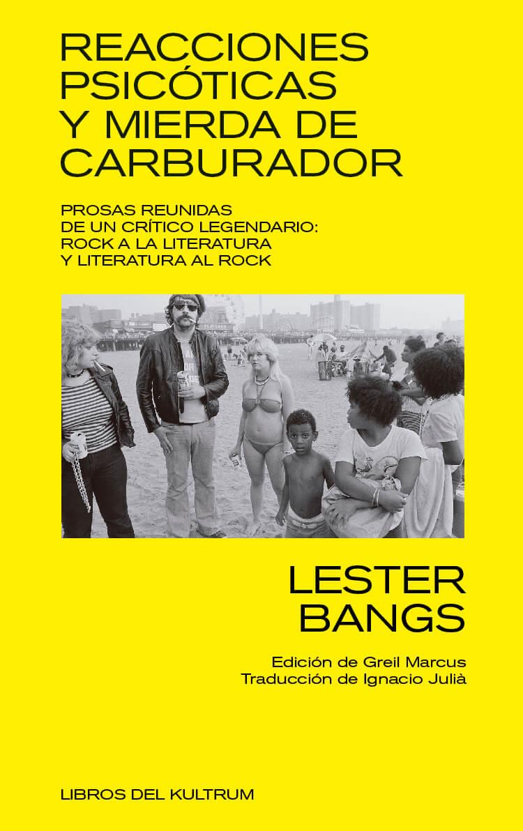 REACCIONES PSICOTICAS Y MIERDA DE CARBURADOR | 9788494938306 | BANGS, LESTER | Galatea Llibres | Librería online de Reus, Tarragona | Comprar libros en catalán y castellano online