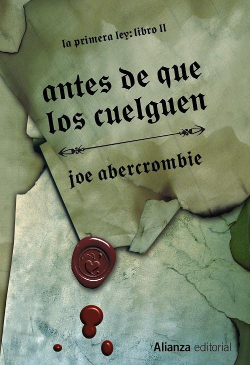 ANTES DE QUE LOS CUELGUEN (LA PRIMERA LEY, 2) | 9788420676029 | ABERCROMBIE, JOE | Galatea Llibres | Llibreria online de Reus, Tarragona | Comprar llibres en català i castellà online