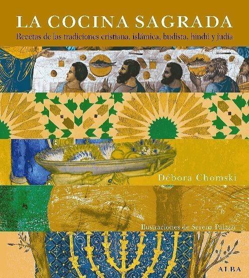 COCINA SAGRADA, LA | 9788484284864 | CHOMSKI, DÉBORA | Galatea Llibres | Llibreria online de Reus, Tarragona | Comprar llibres en català i castellà online