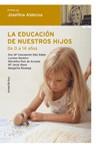 EDUCACION DE NUESTROS HIJOS, LA | 9788484604624 | ALDECOA, JOSEFINA | Galatea Llibres | Librería online de Reus, Tarragona | Comprar libros en catalán y castellano online