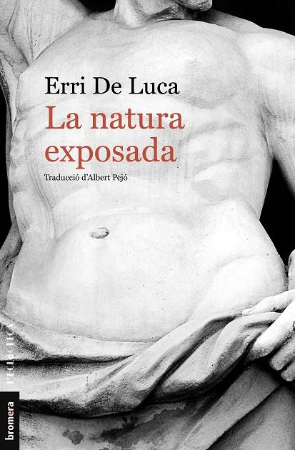 LA NATURA EXPOSADA | 9788490264782 | DE LUCA, ERRI | Galatea Llibres | Llibreria online de Reus, Tarragona | Comprar llibres en català i castellà online