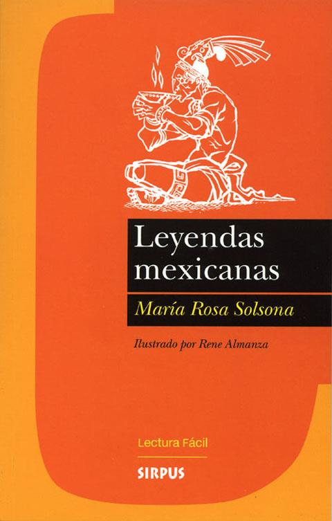 LEYENDAS MEXICANAS | 9788489902886 | SOLSONA, MARIA ROSA | Galatea Llibres | Librería online de Reus, Tarragona | Comprar libros en catalán y castellano online