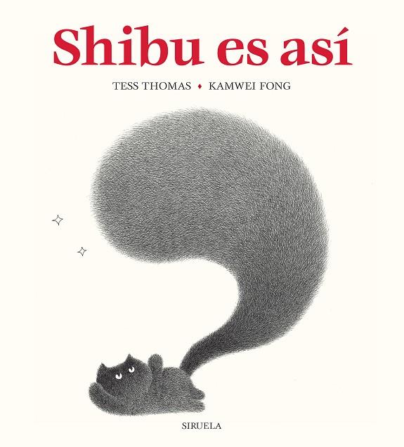 SHIBU ES ASÍ | 9791388032622 | THOMAS, TESS/FONG, KAMWEI | Galatea Llibres | Llibreria online de Reus, Tarragona | Comprar llibres en català i castellà online