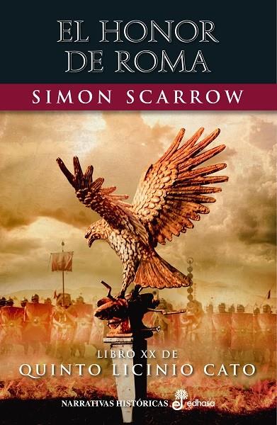 EL HONOR DE ROMA (XX) | 9788435063999 | SCARROW, SIMON | Galatea Llibres | Llibreria online de Reus, Tarragona | Comprar llibres en català i castellà online