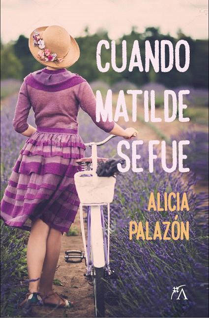 CUANDO MATILDE SE FUE | 9788417057121 | PALAZON, ALICIA | Galatea Llibres | Llibreria online de Reus, Tarragona | Comprar llibres en català i castellà online