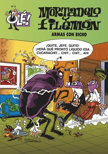 ARMAS CON BICHO. OLE MORTADELO Y FILEMON 6 | 9788440635716 | IBÁÑEZ TALAVERA, FRANCISCO | Galatea Llibres | Librería online de Reus, Tarragona | Comprar libros en catalán y castellano online