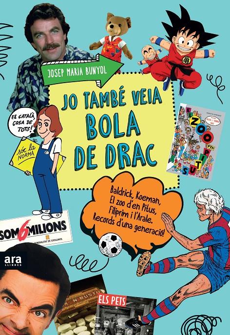 JO TAMBÉ VEIA BOLA DE DRAC | 9788416154609 | BUNYOL I DURAN, JOSEP MARIA | Galatea Llibres | Librería online de Reus, Tarragona | Comprar libros en catalán y castellano online