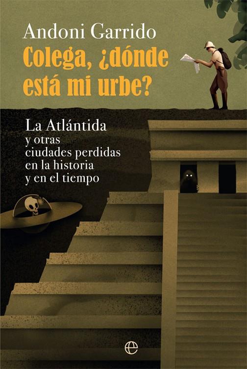 COLEGA, ¿DÓNDE ESTÁ MI URBE? | 9788413840208 | GARRIDO, ANDONI | Galatea Llibres | Librería online de Reus, Tarragona | Comprar libros en catalán y castellano online