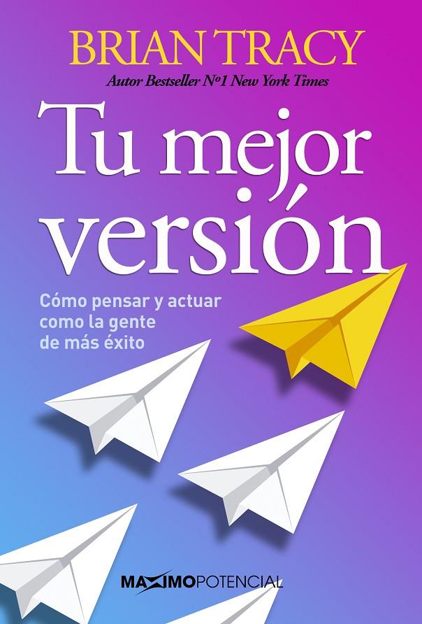 TU MEJOR VERSIÓN | 9788494686627 | TRACY, BRIAN | Galatea Llibres | Llibreria online de Reus, Tarragona | Comprar llibres en català i castellà online