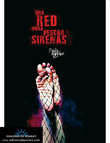 RED PARA PESCAR SIRENAS, UNA | 9788489929951 | MARTINEZ GONZALEZ, EMILIO (1959- ) | Galatea Llibres | Librería online de Reus, Tarragona | Comprar libros en catalán y castellano online