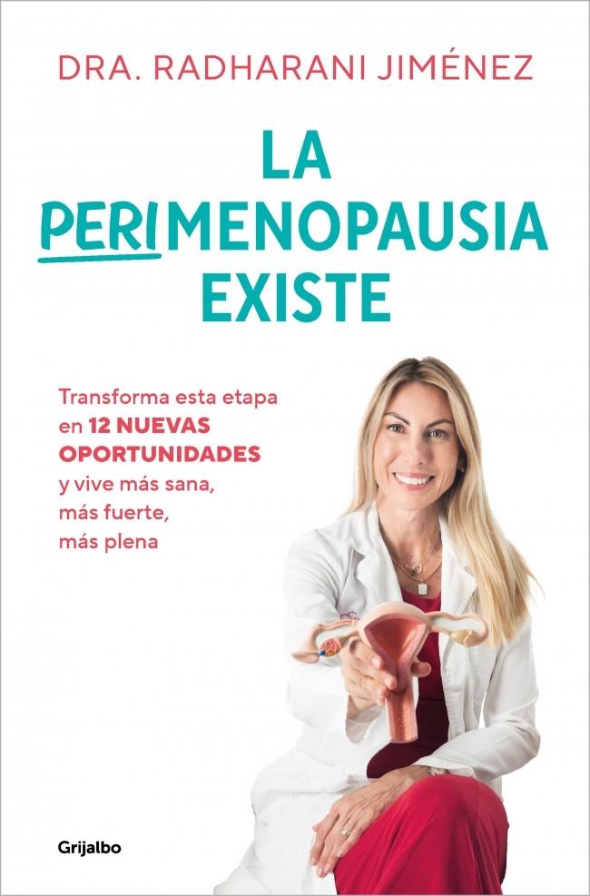 LA PERIMENOPAUSIA EXISTE | 9788425371202 | JIMÉNEZ, RADHARANI | Galatea Llibres | Librería online de Reus, Tarragona | Comprar libros en catalán y castellano online