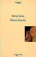 HISTORIA DEL PECHO | 9788483105610 | YALOM, MARILYN | Galatea Llibres | Llibreria online de Reus, Tarragona | Comprar llibres en català i castellà online