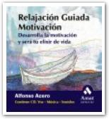 RELAJACION GUIADA. MOTIVACION + CD | 9788497350839 | ACERO, ALFONSO | Galatea Llibres | Librería online de Reus, Tarragona | Comprar libros en catalán y castellano online