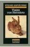 VIAJES CON HERODOTO | 9788433925770 | KAPUSCINSKI, RYSZARD | Galatea Llibres | Llibreria online de Reus, Tarragona | Comprar llibres en català i castellà online