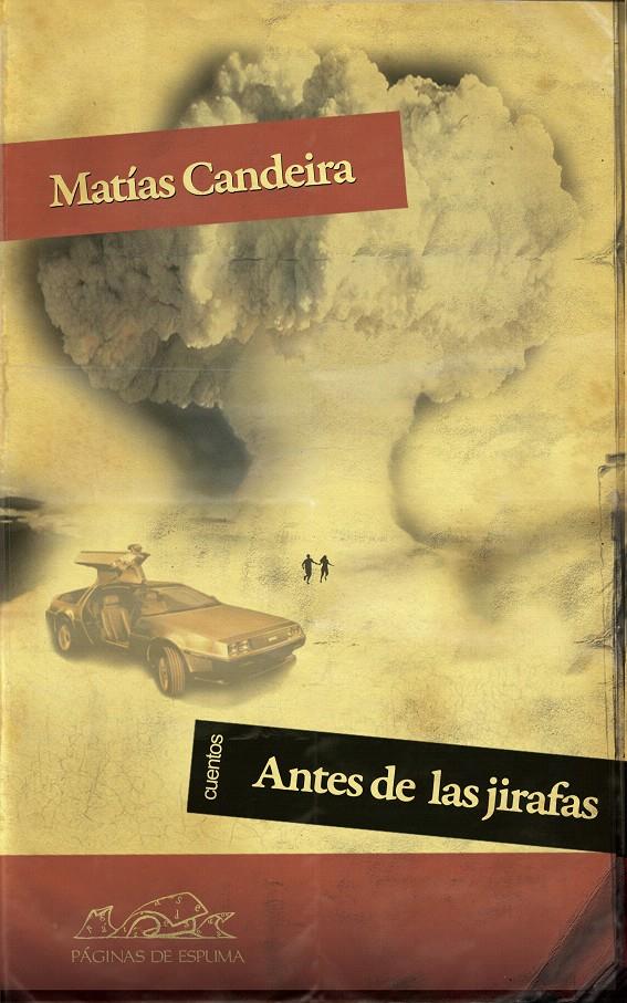 ANTES DE LAS JIRAFAS | 9788483930748 | CANDEIRA, MATÍAS | Galatea Llibres | Librería online de Reus, Tarragona | Comprar libros en catalán y castellano online