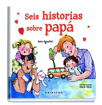 SEIS HISTORIAS SOBRE PAPÁ | 9788417127343 | AGOSTINI, SARA | Galatea Llibres | Llibreria online de Reus, Tarragona | Comprar llibres en català i castellà online