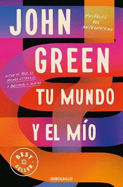 TU MUNDO Y EL MÍO | 9788466358750 | GREEN, JOHN | Galatea Llibres | Librería online de Reus, Tarragona | Comprar libros en catalán y castellano online