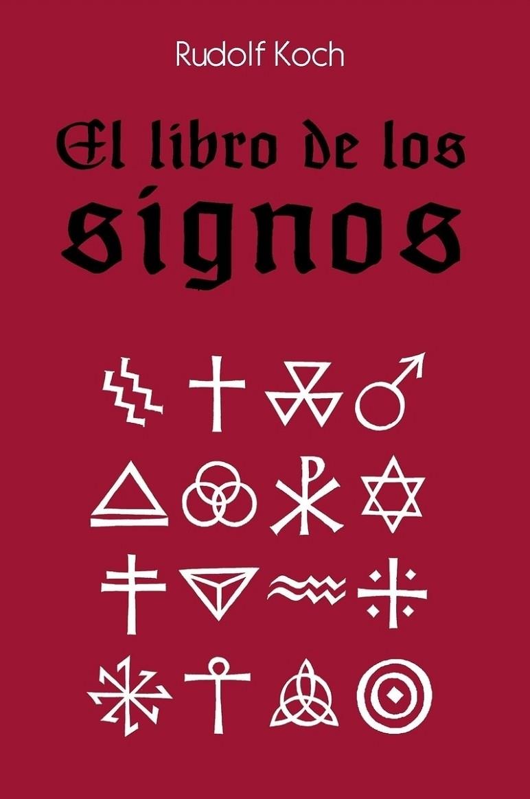 EL LIBRO DE LOS SIGNOS | 9789505330331 | KOCH, RUDOLF | Galatea Llibres | Librería online de Reus, Tarragona | Comprar libros en catalán y castellano online