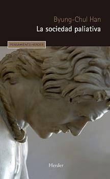 LA SOCIEDAD PALIATIVA | 9788425446313 | HAN, BYUNG-CHUL | Galatea Llibres | Librería online de Reus, Tarragona | Comprar libros en catalán y castellano online