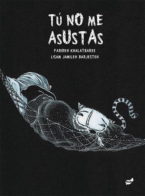 TÚ NO ME ASUSTAS | 9788416817306 | KHALATBAREE, FARIDEH | Galatea Llibres | Librería online de Reus, Tarragona | Comprar libros en catalán y castellano online
