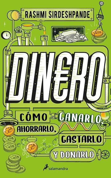 DINERO, CÓMO GANARLO, AHORRARLO, GASTARLO Y DONARLO | 9788418637926 | SIRDESHPANDE, RASHMI | Galatea Llibres | Librería online de Reus, Tarragona | Comprar libros en catalán y castellano online