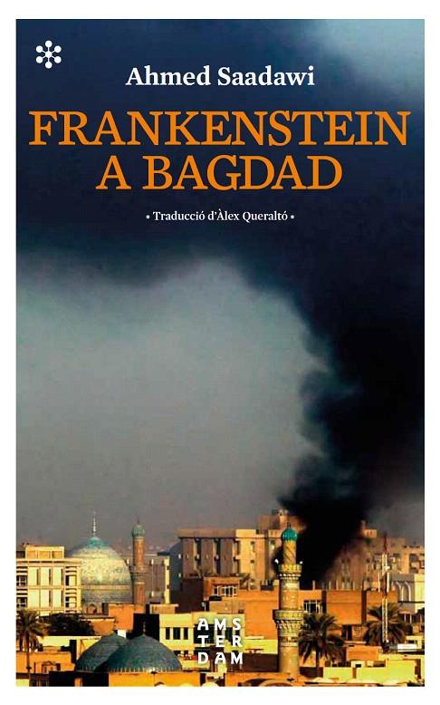 FRANKENSTEIN A BAGDAD | 9788417918057 | SAADAWI, AHMED | Galatea Llibres | Librería online de Reus, Tarragona | Comprar libros en catalán y castellano online