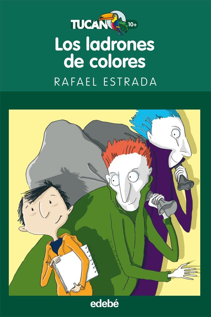 LADRONES DE COLORES, LOS | 9788423694020 | ESTRADA, RAFAEL | Galatea Llibres | Llibreria online de Reus, Tarragona | Comprar llibres en català i castellà online