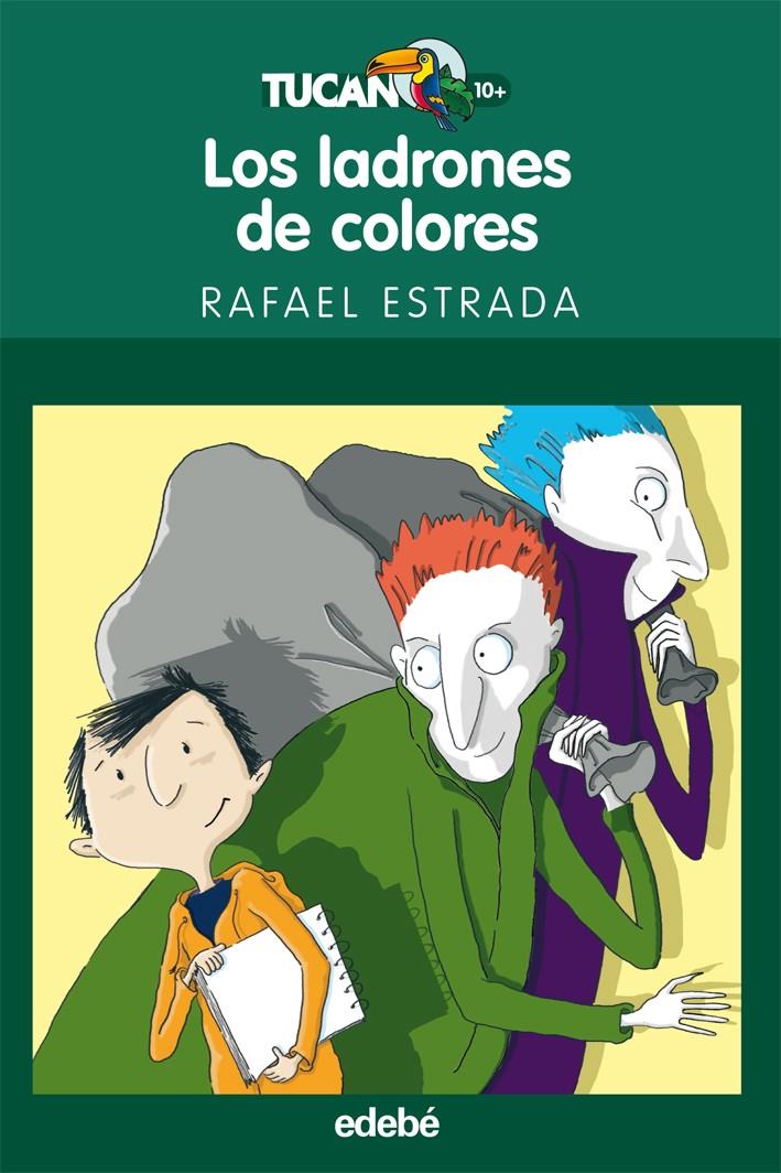 LADRONES DE COLORES, LOS | 9788423694020 | ESTRADA, RAFAEL | Galatea Llibres | Librería online de Reus, Tarragona | Comprar libros en catalán y castellano online