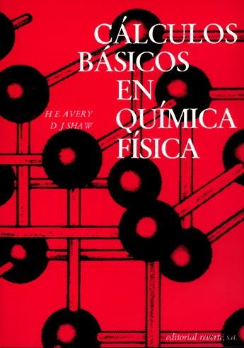 CALULOS BASICOS EN QUIMICA FISICA | 9788429170283 | AVERY | Galatea Llibres | Librería online de Reus, Tarragona | Comprar libros en catalán y castellano online