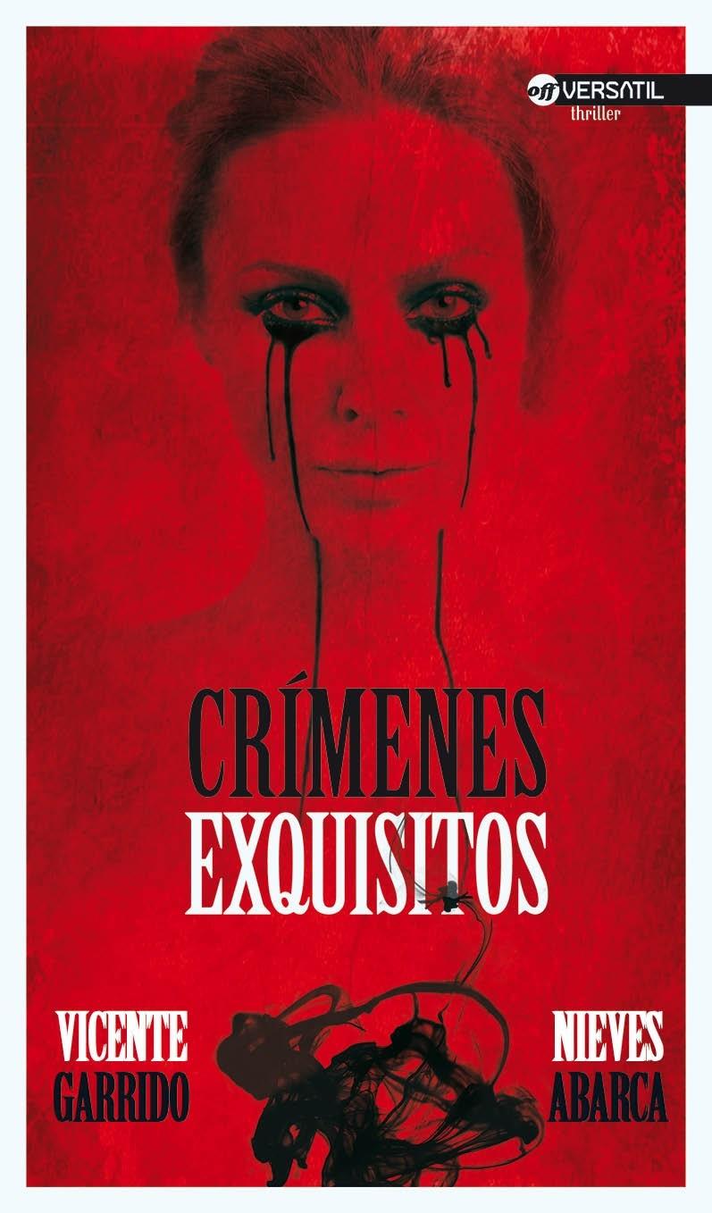 CRÍMENES EXQUISITOS | 9788492929528 | GARRIDO GENOVÉS, VICENTE/ABARCA CORRAL, NIEVES | Galatea Llibres | Llibreria online de Reus, Tarragona | Comprar llibres en català i castellà online