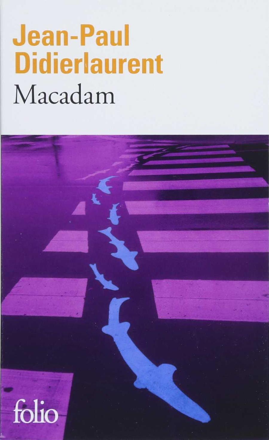 MACADAM | 9782070468690 | DIDIERLAURENT, JEAN-PAUL | Galatea Llibres | Librería online de Reus, Tarragona | Comprar libros en catalán y castellano online
